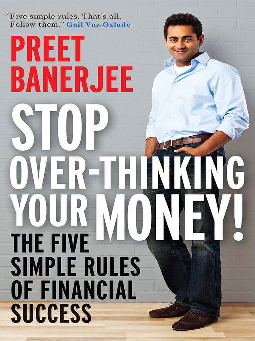 Title details for Stop Over-Thinking Your Money by Preet Banerjee - Wait list